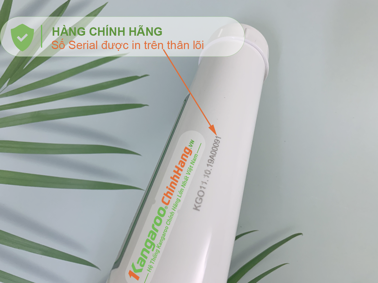 Số Serial in chìm trên Lõi lọc nước Kangaroo Hydrogen số 6 OrpH + (HA) Số Serial in chìm trên Lõi lọc nước Kangaroo Hydrogen số 6 OrpH + (HA)
