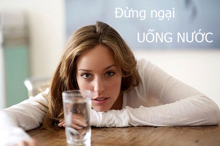 Đừng ngại uống nước